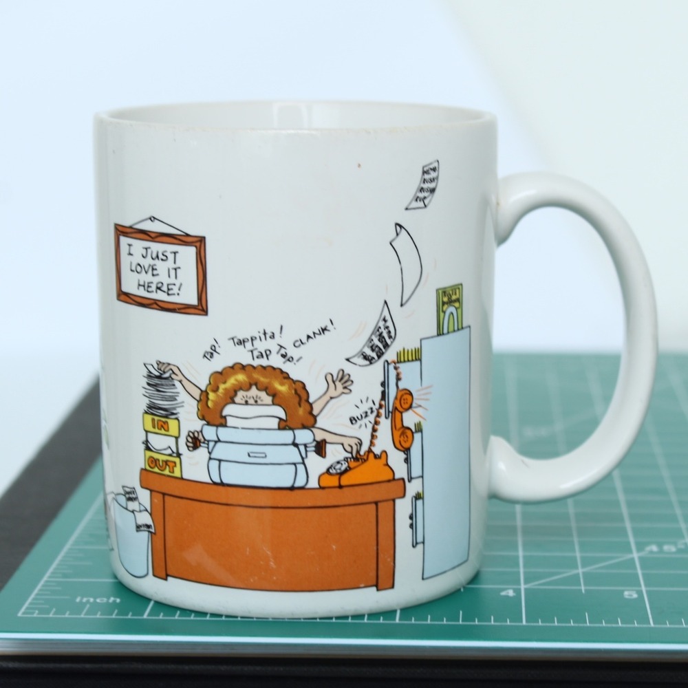 Vintage 1984 Hallmark Office Humor Ceramic Coffee Mug White 80s Retro